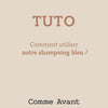 tutorial shampoing bleu comme avant
